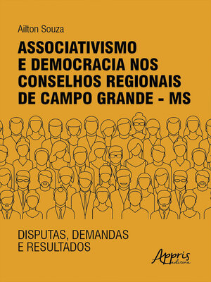 cover image of Associativismo e Democracia nos Conselhos Regionais de Campo Grande – MS